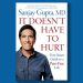 Book excerpt: “It Doesn’t Have to Hurt” by Dr. Sanjay Gupta