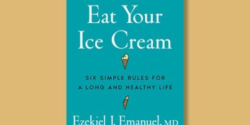 Book excerpt: “Eat Your Ice Cream” by Ezekiel J. Emanuel, M.D.